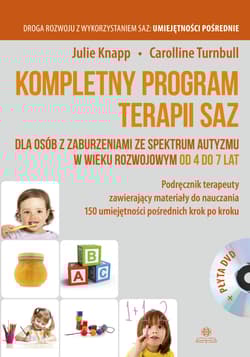 Kompletny program terapii SAZ dla osób z zaburzeniami ze spektrum autyzmu w wieku rozwojowym od 4 do 7 lat - Carolline Turnbull