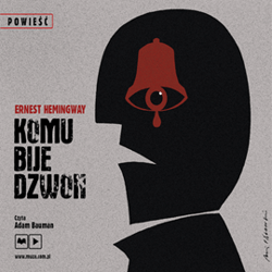 Komu bije dzwon - audiobook