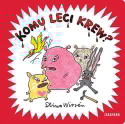 Komu leci krew? - Stina Wirsen