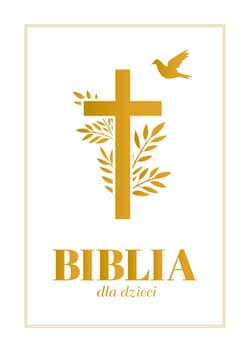 KOMUNIA Biblia dla dzieci - Opracowanie Zbiorowe
