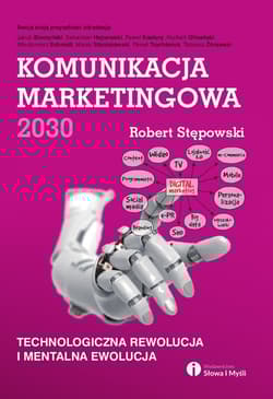 Komunikacja marketingowa 2030 - Robert Stępowski