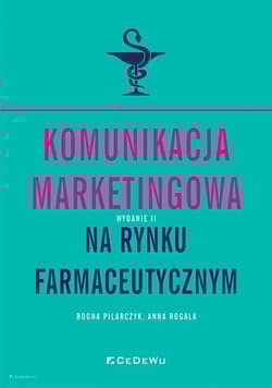 Komunikacja marketingowa na rynku farmaceutycznym - Rogala Anna, Pilarczyk Bogna