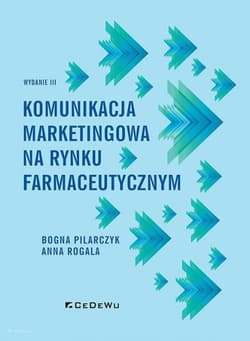Komunikacja marketingowa na rynku farmaceutycznym - Rogala Anna, Pilarczyk Bogna