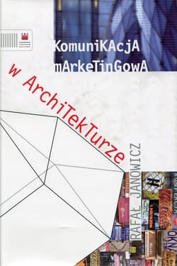 Komunikacja marketingowa w architekturze