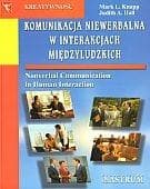 Komunikacja niewerbalna w interakcjach międzyludzkich - Knapp Mark L., Hall Judith A.
