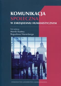 Komunikacja społeczna w zarządzaniu humanistycznym