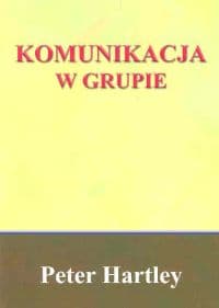 Komunikacja w grupie - Peter Hartley