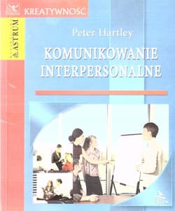 Komunikowanie interpersonalne - Aleksander Sztejnberg
