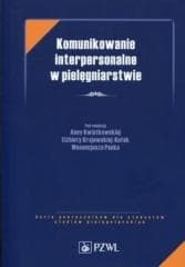 Komunikowanie interpersonalne w pielęgniarstwie - Prof. dr hab. n. med. Elżbieta Krajewska-Kułak