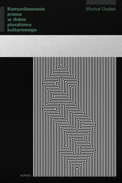 Komunikowanie prawa w dobie pluralizmu kulturowego