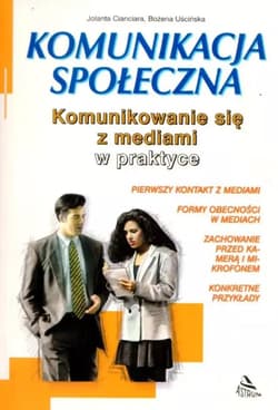 Komunikowanie się z mediami - Jolanta Cianciara, Uścińska Bożena