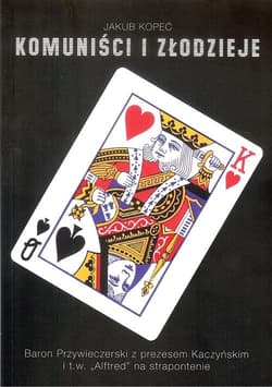 Komuniści i złodzieje - Jakub Kopeć