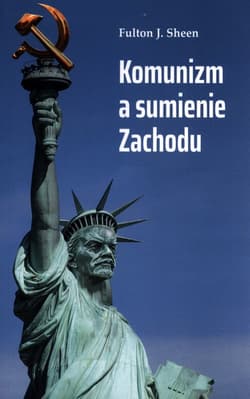 Komunizm a sumienie Zachodu - Fulton Sheen