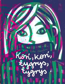 Koń, koń, tygrys, tygrys - Mette Eike Neerlin