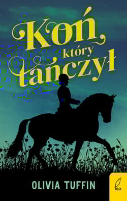Koń który tańczył - Olivia Tuffin