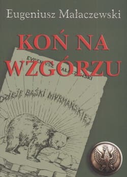 Koń na wzgórzu - Eugeniusz Małaczewski