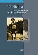 Koń Pana Boga. Szkoła bezbożników