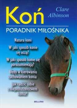 Koń. Poradnik miłośnika - Clare Albinson