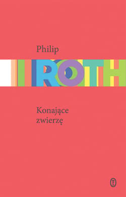 Konające zwierzę - ebook - Philip Roth