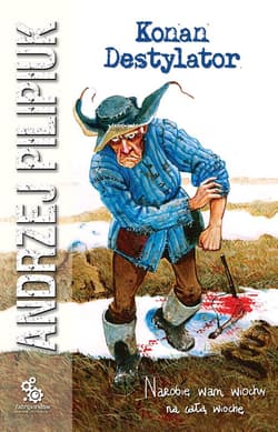 Konan Destylator - Andrzej  Pilipiuk