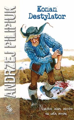 Konan Destylator - Andrzej  Pilipiuk