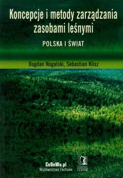 Koncepcje i metody zarządzania zasobami leśnymi Polska i świat - Klisz Sebastian