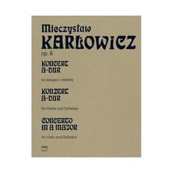 Koncert A-dur op. 8, t.V na skrzypce i orkiestrę - Karłowicz Mieczysław