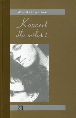 Koncert dla miłości - Weronika Grzywnowicz