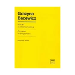 Koncert na orkiestrę smyczkową partytura - Grażyna Bacewicz