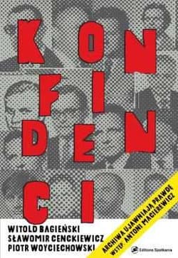 Konfidenci - Bagieński Witold, Woyciechowski Piotr