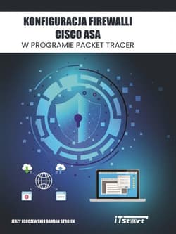 Konfiguracja Firewalli CISCO ASA w programie... - Kluczewski Jerzy, Strojek Damian