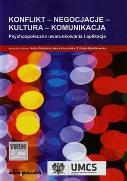 Konflikt negocjacje kultura komunikacja Psychospołeczne uwarunkowania i aplikacje
