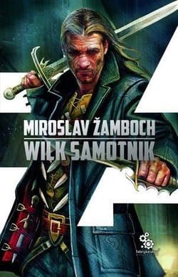 Koniasz Tom 3 Wilk samotnik - Miroslav  Zamboch
