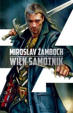 Koniasz Tom 3 Wilk samotnik - Miroslav  Zamboch