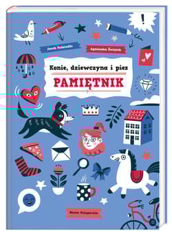 Konie, dziewczyna i pies Pamiętnik