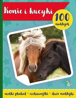Konie i kucyki. 100 naklejek z plakatem - Małgorzata Ewa Skibińska