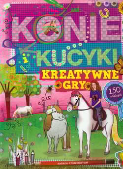 Konie i kucyki. Kreatywne gry
