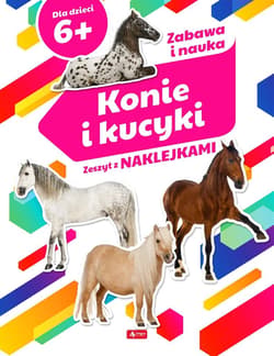 Konie i kucyki Zeszyt z naklejkami - Opracowanie Zbiorowe