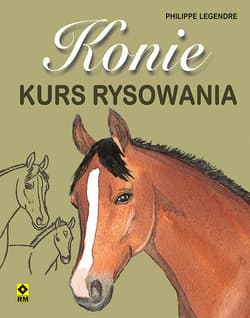Konie Kurs rysowania - Legendre Philippe