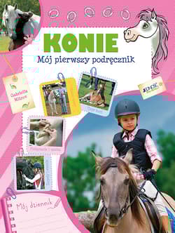 Konie Mój pierwszy podręcznik - Gabriella Mitrov