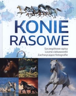 Konie Rasowe - Opracowanie Zbiorowe