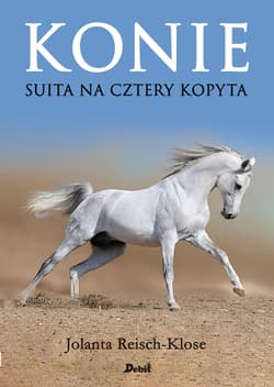 Konie Suita na cztery kopyta - Reisch-Klose Jolanta