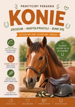 Konie. Tresura, zabawa, opieka - Marta Kępa