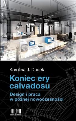 Koniec ery calvadosu - Dudek Karolina J.