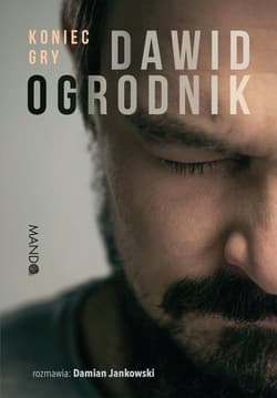 Koniec gry - Ogrodnik Dawid