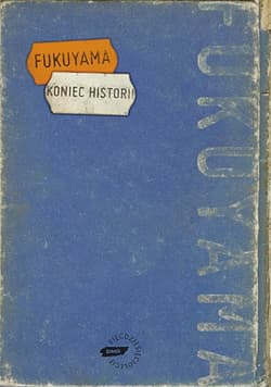 Koniec historii - Francis Fukuyama