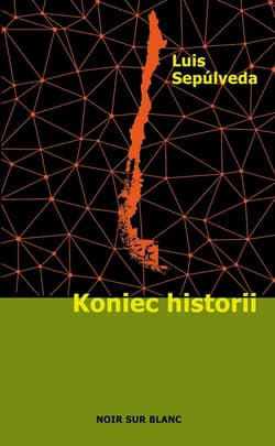 Koniec historii - Luis Sepúlveda