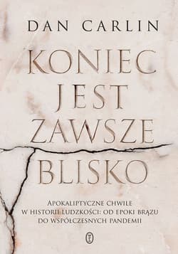 Koniec jest zawsze blisko - ebook - Dan Carlin
