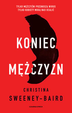 Koniec mężczyzn - ebook - Christina Sweeney-Baird