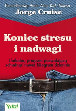 Koniec stresu i nadwagi Unikalny program pozwalający schudnąć nawet kilogram dziennie
